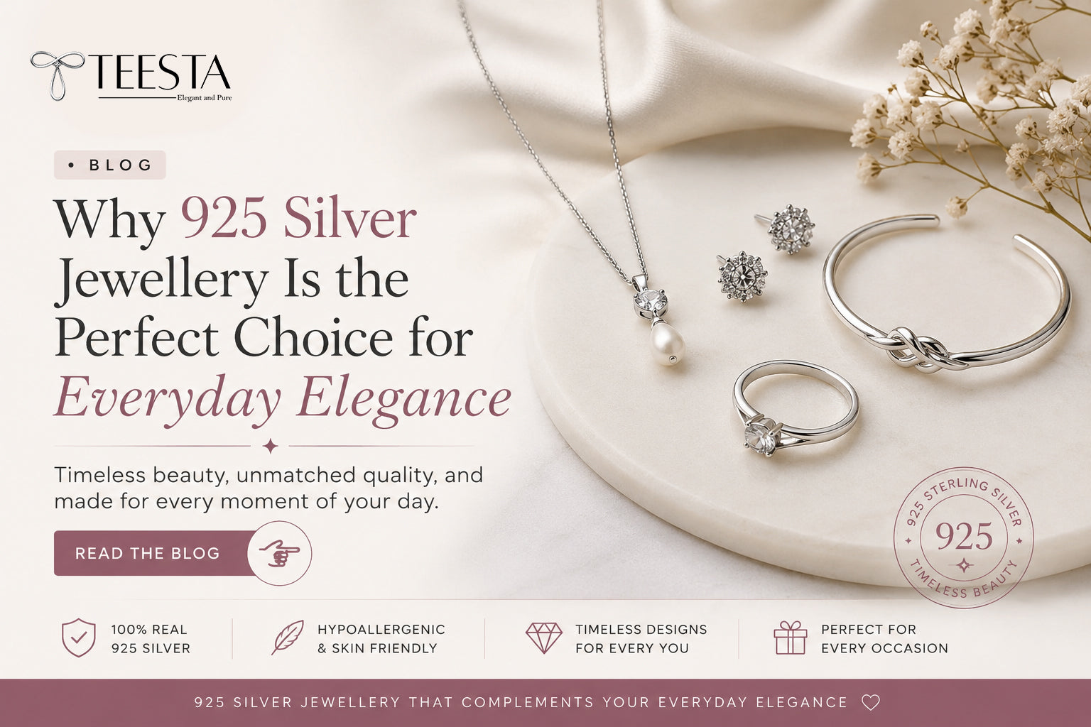 Why 925 Silver Jewellery Is the Perfect Choice for Everyday Elegance | Teesta Jewels